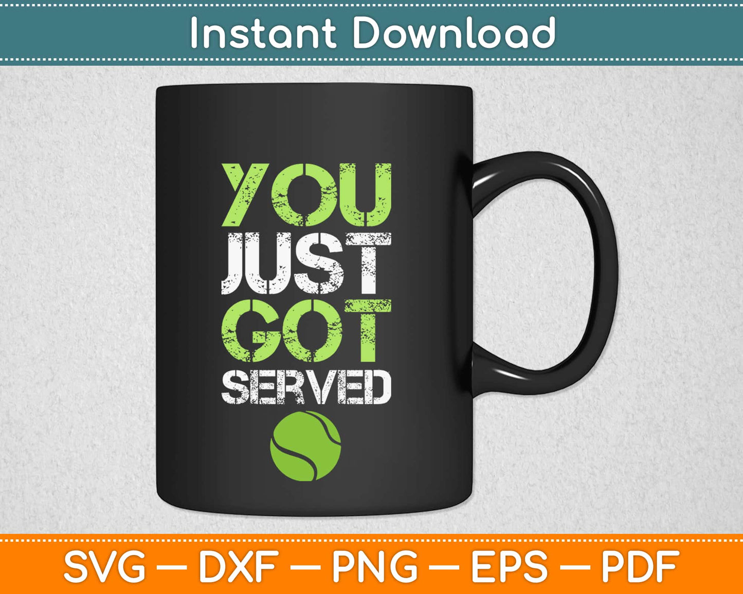 You Just Got Served Svg Design Cricut Printable Cutting Files