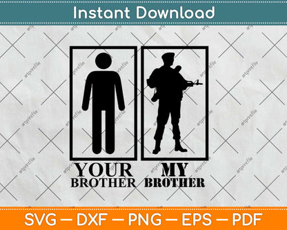 Your Brother, My Brother Military Svg Design Cricut Printable Cutting Files