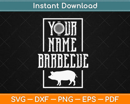 Your Name BBQ Svg Design Cricut Printable Cutting Files