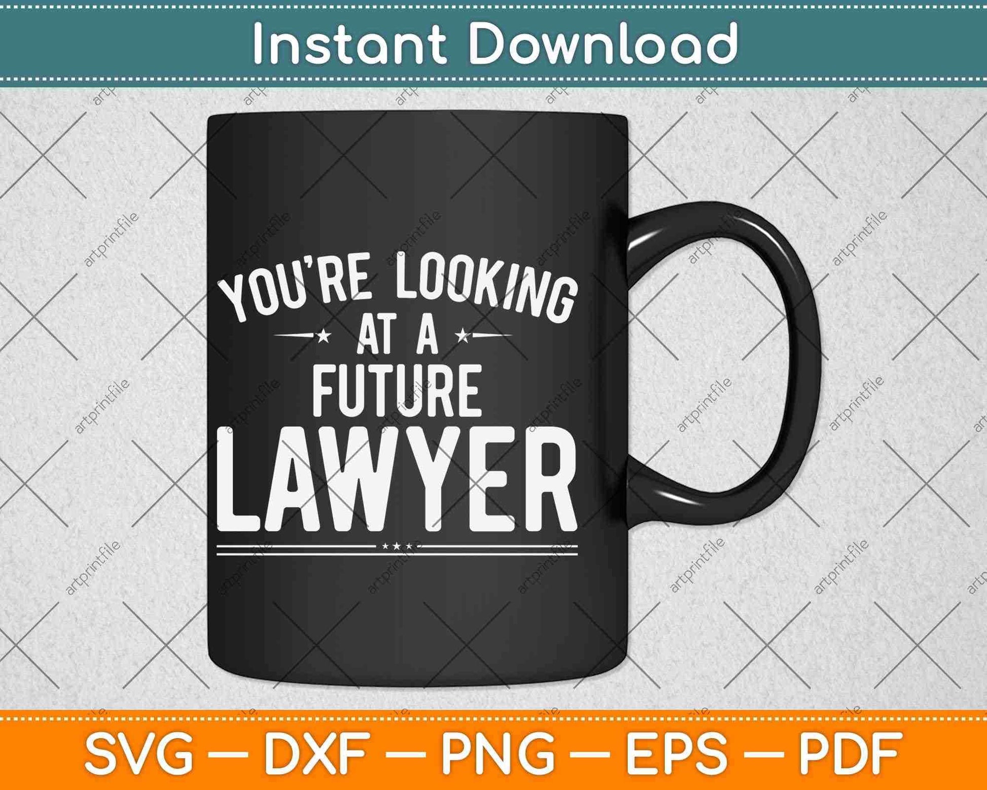 You're Looking At A Future Lawyer Graduation Svg Png Dxf Digital Cutting File