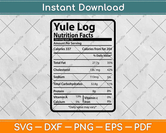 Yule Log Nutrition Facts Thanksgiving Svg Png Dxf Digital Cutting File
