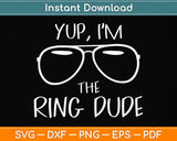 Yup I'm The Ring Dude - Funny Kids Ring Bearer Svg Png Dxf Digital Cutting File